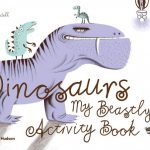 DINOSAURS MY BEASTLY ACTIVITY BOOK (PB)